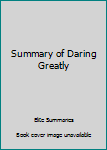 Summary of Daring Greatly
