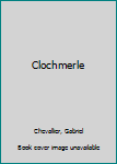 Paperback Clochmerle Book