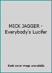 Paperback MICK JAGGER - Everybody's Lucifer Book