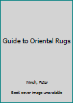 Hardcover Guide to Oriental Rugs Book