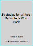 Unknown Binding Strategies for Writers: My Writer's Word Book