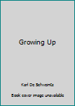 Growing Up