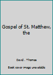 Hardcover Gospel of St. Matthew, the Book