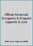 Hardcover Official Advanced Dungeons & Dragons Legends & Lore Book