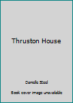 Hardcover Thruston House Book