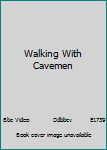 DVD Walking With Cavemen Book