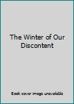 The Winter of Our Discontent