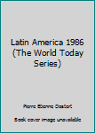 Paperback Latin America 1986 (The World Today Series) Book