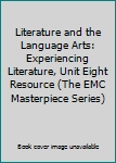 Literature and the Language Arts: Experiencing Literature, Unit Eight Resource (The EMC Masterpiece Series)