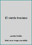 Paperback El viento travieso [Spanish] Book