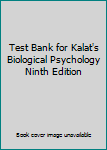 Paperback Test Bank for Kalat's Biological Psychology Ninth Edition Book