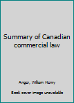 Unknown Binding Summary of Canadian commercial law Book