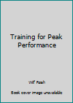 Paperback Training for Peak Performance Book