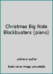 Christmas Big Note Blockbusters (piano)
