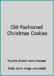 Hardcover Old-Fashioned Christmas Cookies Book
