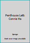 Hardcover Penthouse Lett: Connie Ha Book