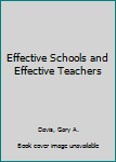 Paperback Effective Schools and Effective Teachers Book