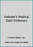 Hardcover Webster's Medical Desk Dictionary Book