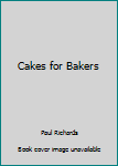 Hardcover Cakes for Bakers Book