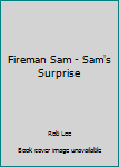 Hardcover Fireman Sam - Sam's Surprise Book