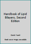 Hardcover Handbook of Lipid Bilayers, Second Edition Book