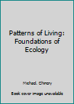 Unknown Binding Patterns of Living: Foundations of Ecology Book