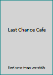 Paperback Last Chance Cafe Book