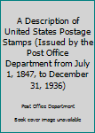 A Description of United States Postage Stamps