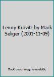 Lenny Kravitz by Mark Seliger (2001-11-09)