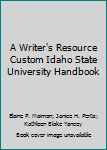 Spiral-bound A Writer's Resource Custom Idaho State University Handbook Book