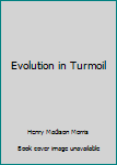 Paperback Evolution in Turmoil Book