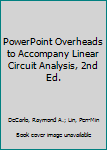 CD-ROM PowerPoint Overheads to Accompany Linear Circuit Analysis, 2nd Ed. Book