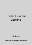 Paperback Exotic Oriental Cooking [German] Book