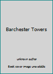 Unknown Binding Barchester Towers Book