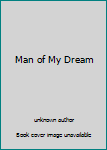 Unknown Binding Man of My Dream Book