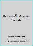 Hardcover SuzanneÕs Garden Secrets Book