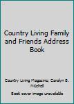Hardcover Country Living Family and Friends Address Book