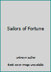 Unknown Binding Sailors of Fortune Book