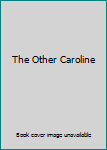 Hardcover The Other Caroline Book