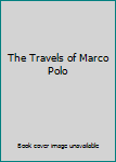 Hardcover The Travels of Marco Polo Book