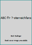 Hardcover ABC f?r ?-sterreichfans [German] Book