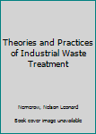 Hardcover Theories and Practices of Industrial Waste Treatment Book