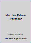 Hardcover Machine Failure Prevention Book