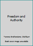 Freedom and Authority: Scotland c.1050 - c.1650: Historical and Historiographical Essays Presented to Grant G. Simpson