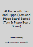 At Home with Tom and Pippo (Tom & Pippo Board Books)