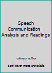 Unknown Binding Speech Communication - Analysis and Readings Book