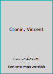 Hardcover Cronin, Vincent Book