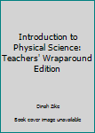 Hardcover Introduction to Physical Science: Teachers' Wraparound Edition Book