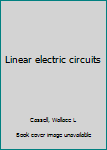 Unknown Binding Linear electric circuits Book