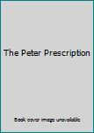 Hardcover The Peter Prescription Book